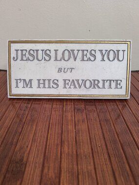 Vintage Jesus Loves Me But I'm His Favorite Marble Plaque